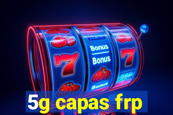 5g capas frp